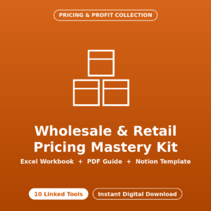 Wholesale & Retail Pricing Mastery Kit
