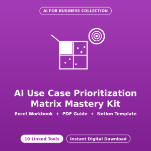 AI Use Case Prioritization Matrix Mastery Kit